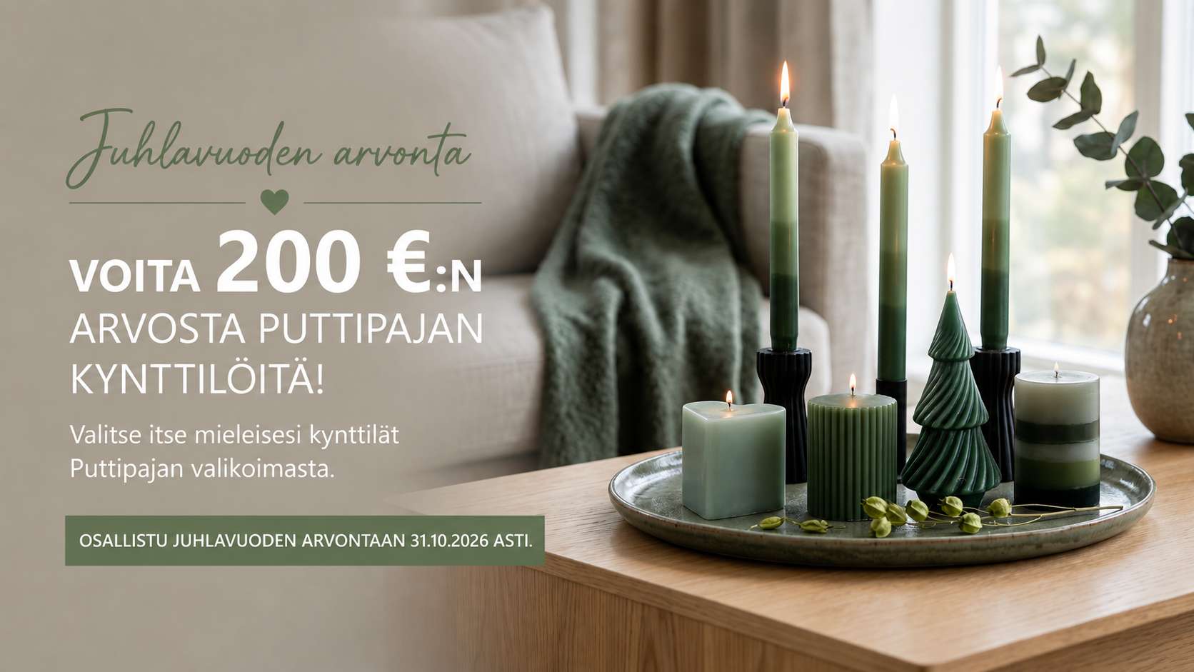 Voita 200 €:n arvosta Puttipajan kynttilöitä